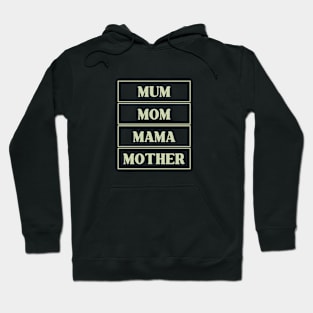 mum mom mama mother Hoodie